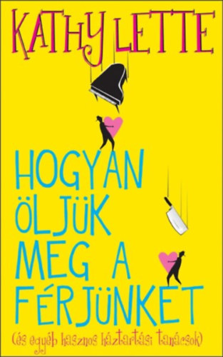 Kathy Lette - Hogyan öljük meg a férjünket