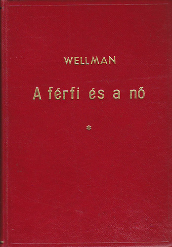 Paul Wellman - A frfi s a n