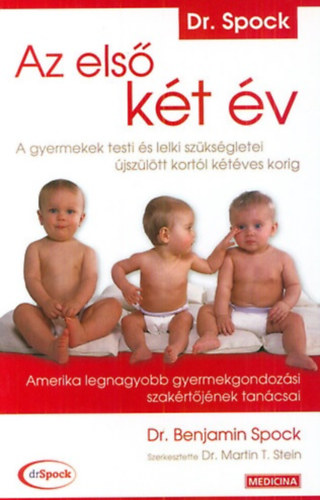 Benjamin Spock dr. - Az első két év