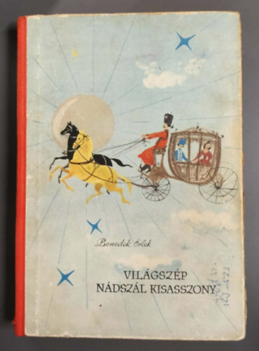 Benedek  Elek - Vil�gsz�p n�dsz�l kisasszony
