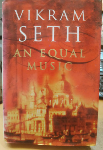 Vikram Seth - An Equal Music