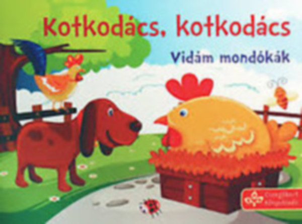 Kotkodcs, kotkodcs - Vidm mondkk