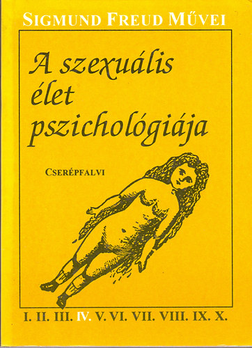 Sigmund Freud - A szexu�lis �let pszichol�gi�ja