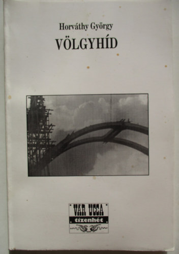 Horváthy György - Völgyhíd