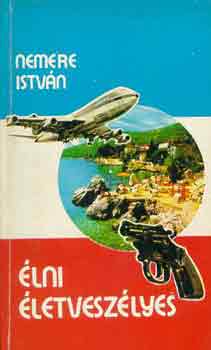Nemere Istv�n - �lni �letvesz�lyes