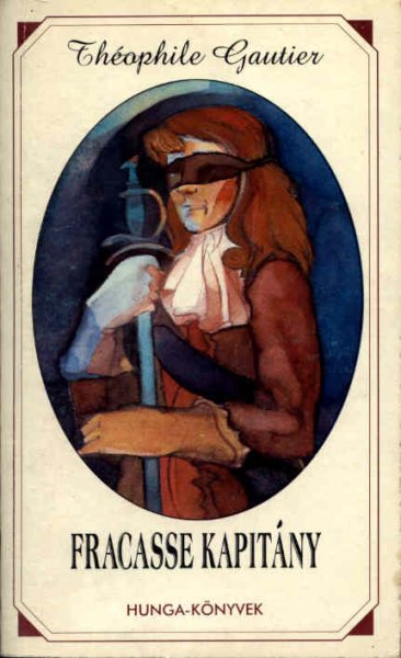 Th�ophile Gautier - Fracasse kapit�ny
