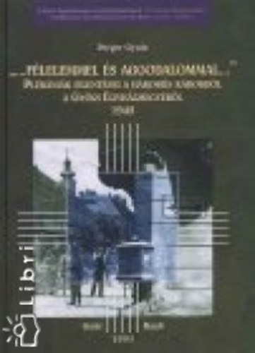 Perger Gyula - '...Félelemmel és aggodalommal...'.