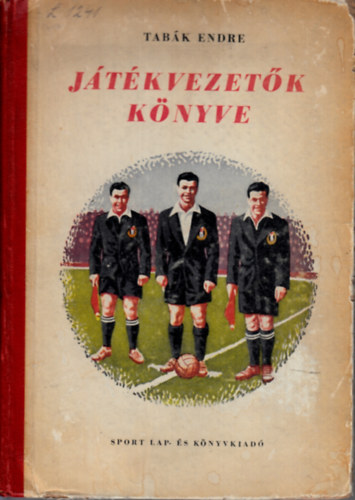 Tabk Endre - Jtkvezetk knyve