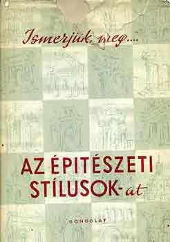 Ger� L�szl� - Ismerj�k meg az �p�t�szeti st�lusokat!