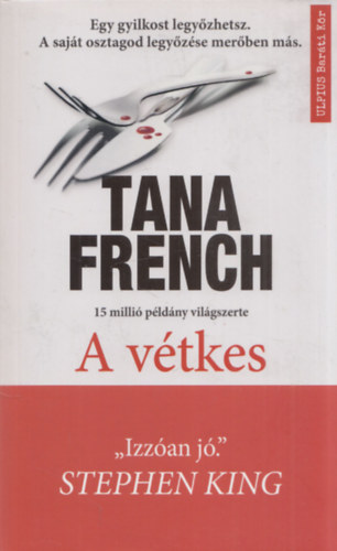 Tana French - A vétkes