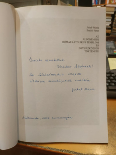 Benkó Péter Jakab Mária - Az alsónémedi római katolikus templom és egyházközség története