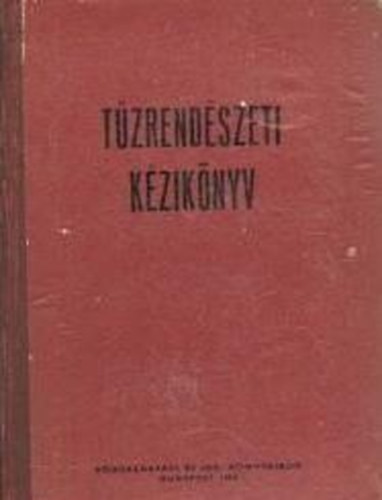 Antal Istvn - Dunai Kovcs Bla szerk. - Tzrendszeti kziknyv