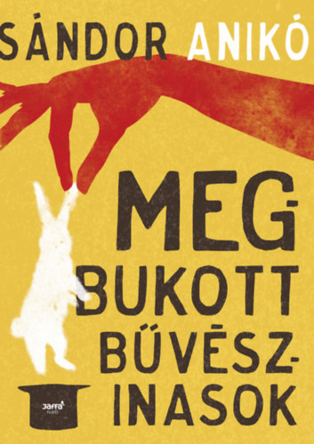 S�ndor Anik� - Megbukott b�v�szinasok