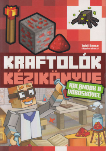 Toldi Bence - Kraftolk kziknyve - Kalandok a vrskvel