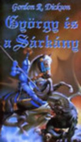 Gordon R. Dickson - Gy�rgy �s a S�rk�ny