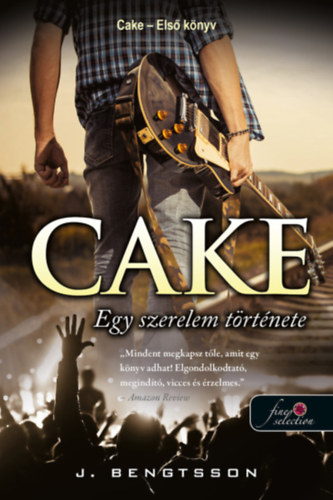 J. Bengtsson - Cake - Egy szerelem t�rt�nete