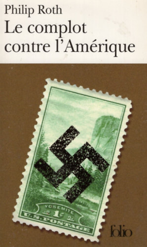Philip Roth - Le complot contre l'Amrique