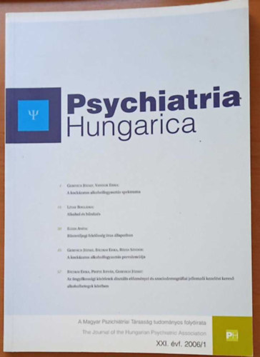 Degrell Istv�n szerk. - Psychiatria Hungarica XXI. �vf. 2006/1