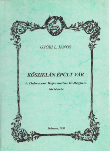 Gy�ri L. J�nos - K�szikl�n �p�lt v�r
