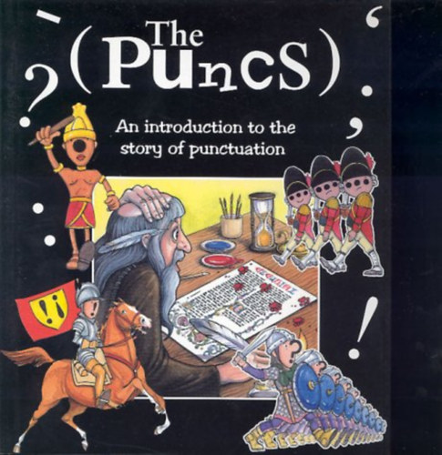 Maggie Raynor  Barbara Cooper (illus.) - The Puncs: Introduction to the Story of Punctuation (Compass)