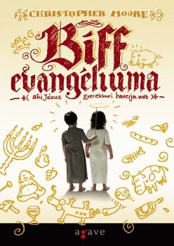 Christopher Moore - Biff evangliuma