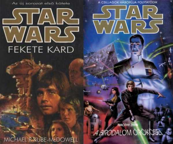 Michael P. Kube-McDowell Timothy Zahn - 2 db Star Wars regény: Star Wars: A Birodalom örökösei + Star Wars: Fekete kard