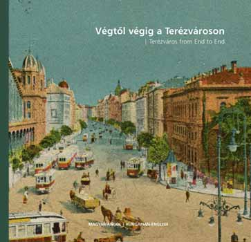 Végtől végig a Terézvároson - Terézváros form End to End
