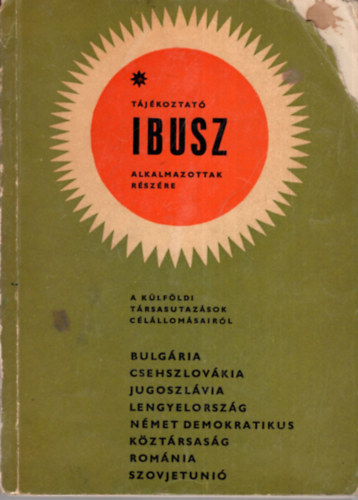 Szllsi Ern - Tjkoztat IBUSZ alkalmazottak rszre - A klfldi trsasutazsok clllomsairl