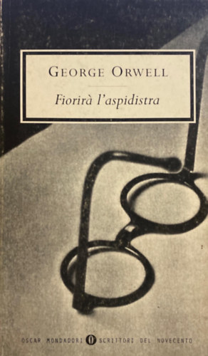 George Orwell - Fiorira l'aspidistra