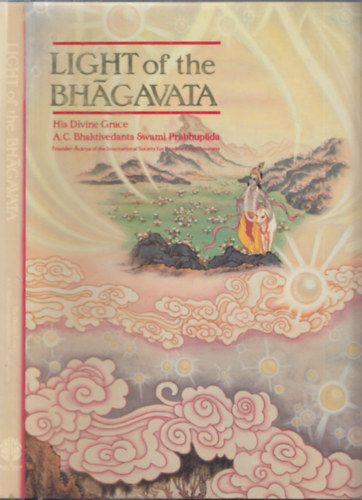 A. C. Bhaktivedanta Swami Prabhupda - Light of the Bhagavata