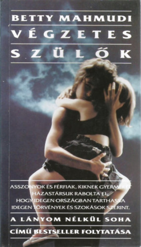 Betty Mahmudi - V�gzetes sz�l�k (A "L�nyom n�lk�l soha" folytat�sa)