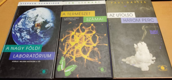 Ian Stewart, Paul Davies Stephen Schneider - 3 db Világ - Egyetem: A nagy földi laboratórium + A természet számai + Az utolsó három perc