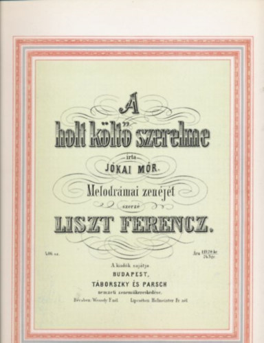 Jkai Mr, Liszt Ferenc - A holt klt szerelme