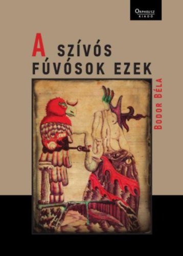 Bodor Bla - A szvs fvsok ezek