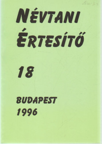 Hegedűs Attila (szerk.) - Névtani értesítő 18
