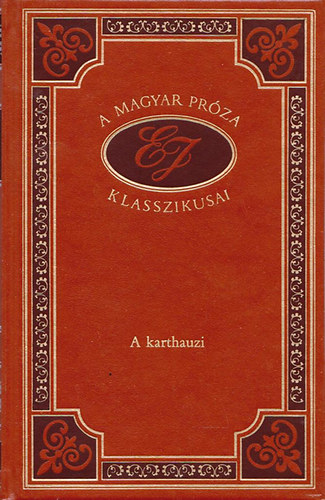 Eötvös József - A karthauzi (A magyar próza klasszikusai 36.)