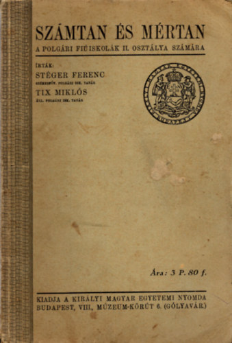 Stger Ferenc s Tix Mikls - Szmtan s mrtan (a polgri lenyiskolk II. osztlya szmra)