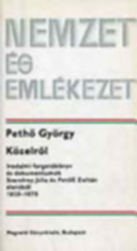 Varga Jnos - Bajcsy-Zsilinszky Endre - Nemeskrty Istvn - Berend T. Ivn - 4 db a Nemzet s Emlkezet sorozatbl: Hallgatsra krhoztatva (Gyurmn Adolf kiadatlan rpiratai) - Mtys kirly - Parzs a hamu alatt - Gazdasgi tkeress 1956-1965