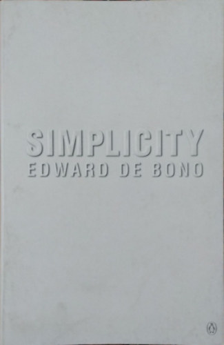 Edward De Bono - Simplicity