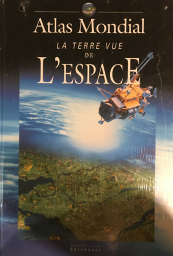 Atlas mondial la terre vue de l'espace
