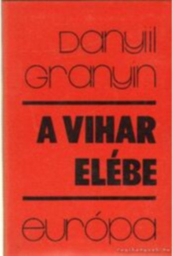 Danyiil Granyin - A vihar el�be