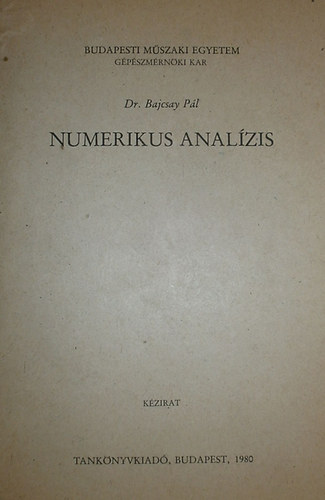 Dr. Bajcsay Pl - Numerikus analzis