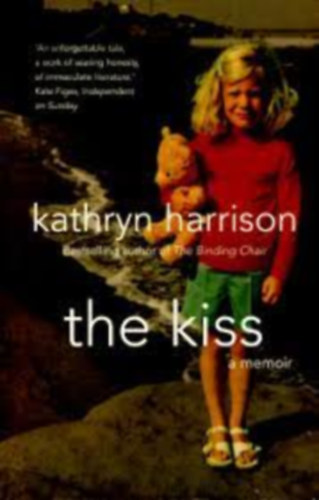 Kathryn Harrison - The Kiss