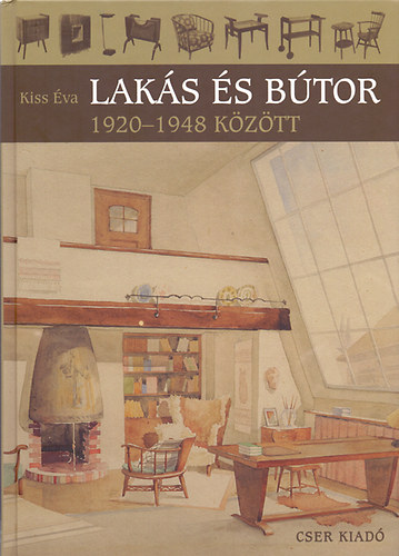 Kiss �va - Lak�s �s b�tor 1920-1948 k�z�tt