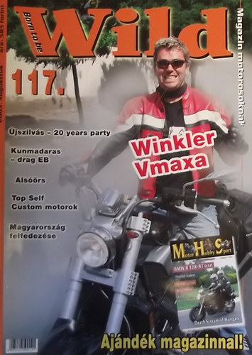 Retp (fszerk.) - Born to be Wild Magazin Motorosoknak 117. (XI. vfolyam)