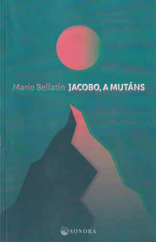 Mario Bellatin - Jacobo, a mut�ns