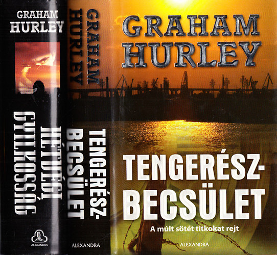 Graham Hurley - Graham Hurley krimik (2db.): H�tv�gi gyilkoss�g + Tenger�szbecs�let
