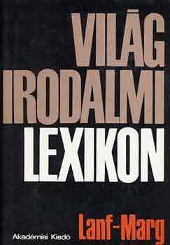 Kir�ly-Szerdahelyi - Vil�girodalmi lexikon 7. Lanf-Marg