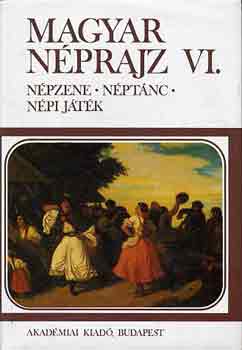Dmtr Tekla-Hoppl Mihly - Magyar nprajz VI.: Npzene, nptnc, npi jtk