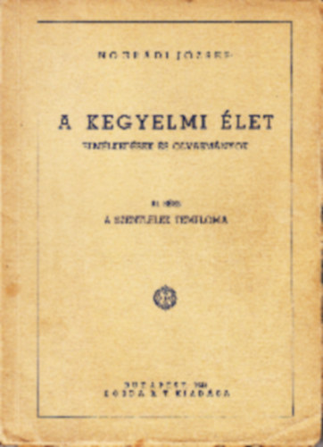 N�gr�di J�zsef - A kegyelmi �let III. Elm�lked�sek �s olvasm�nyok - A Szentl�lek temploma